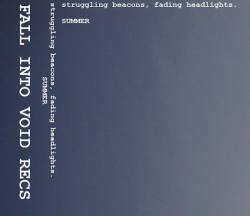 Struggling Beacons, Fading Headlights : Summer